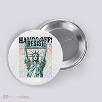 Resist Resistance Statue Of Liberty Hands Off Protest   Button thumb 0