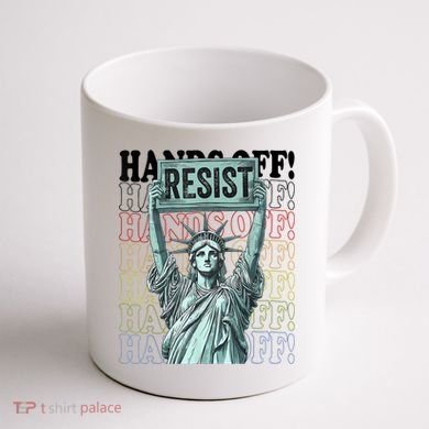 Resist Resistance Statue Of Liberty Hands Off Protest   Coffee Mug back