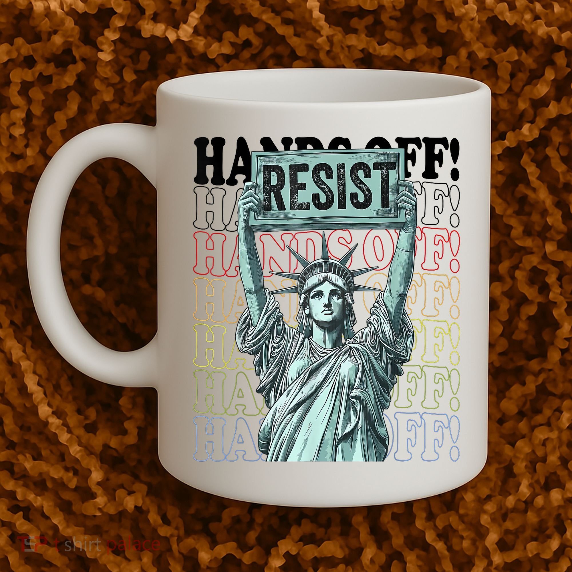 Resist Resistance Statue Of Liberty Hands Off Protest   Coffee Mug