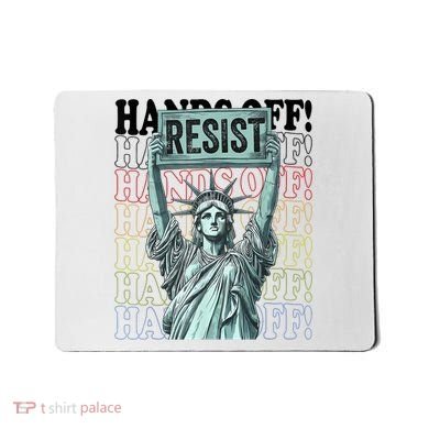 Resist Resistance Statue Of Liberty Hands Off Protest   Mousepad
