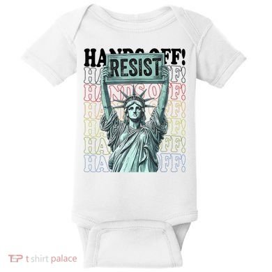 Resist Resistance Statue Of Liberty Hands Off Protest   Baby Bodysuit