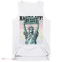 Resist Resistance Statue Of Liberty Hands Off Protest   Tank Top thumb 0