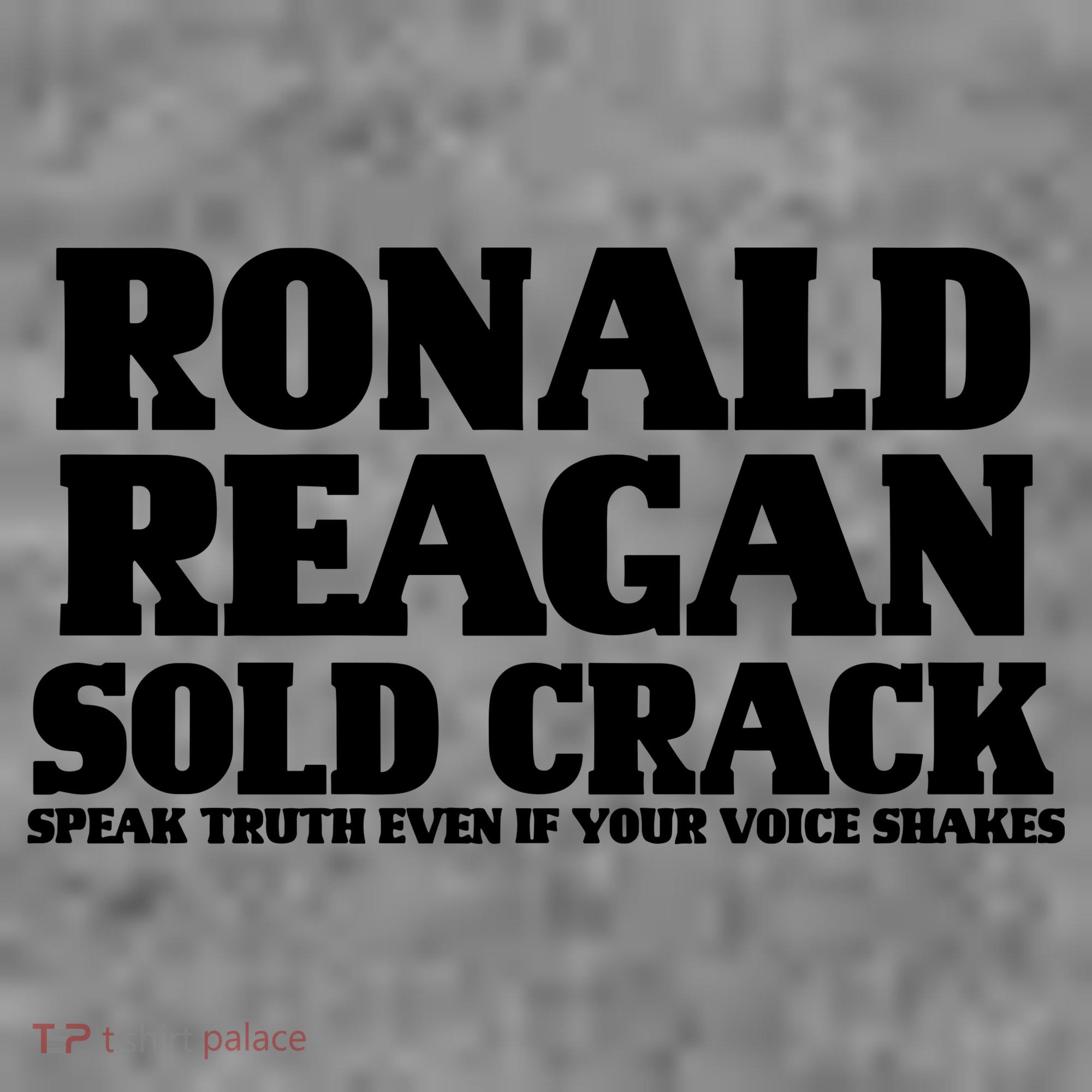 Ronald Reagan Sold Crack  Speak Truth Even If Your Voice Shakes Toddler Hoodie
