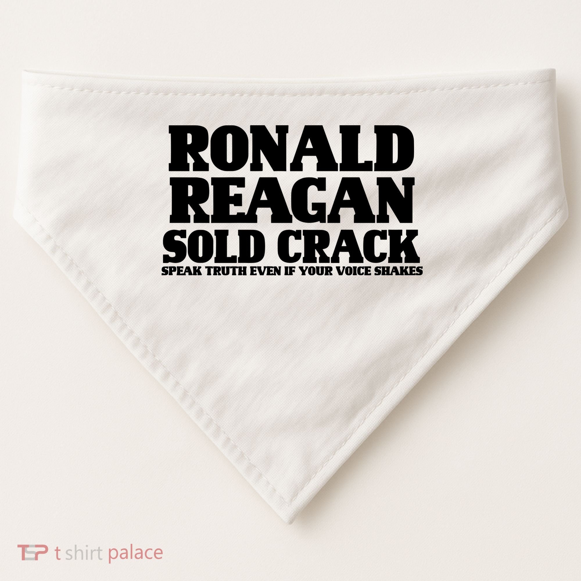 Ronald Reagan Sold Crack  Speak Truth Even If Your Voice Shakes USA-Made Doggie Bandana