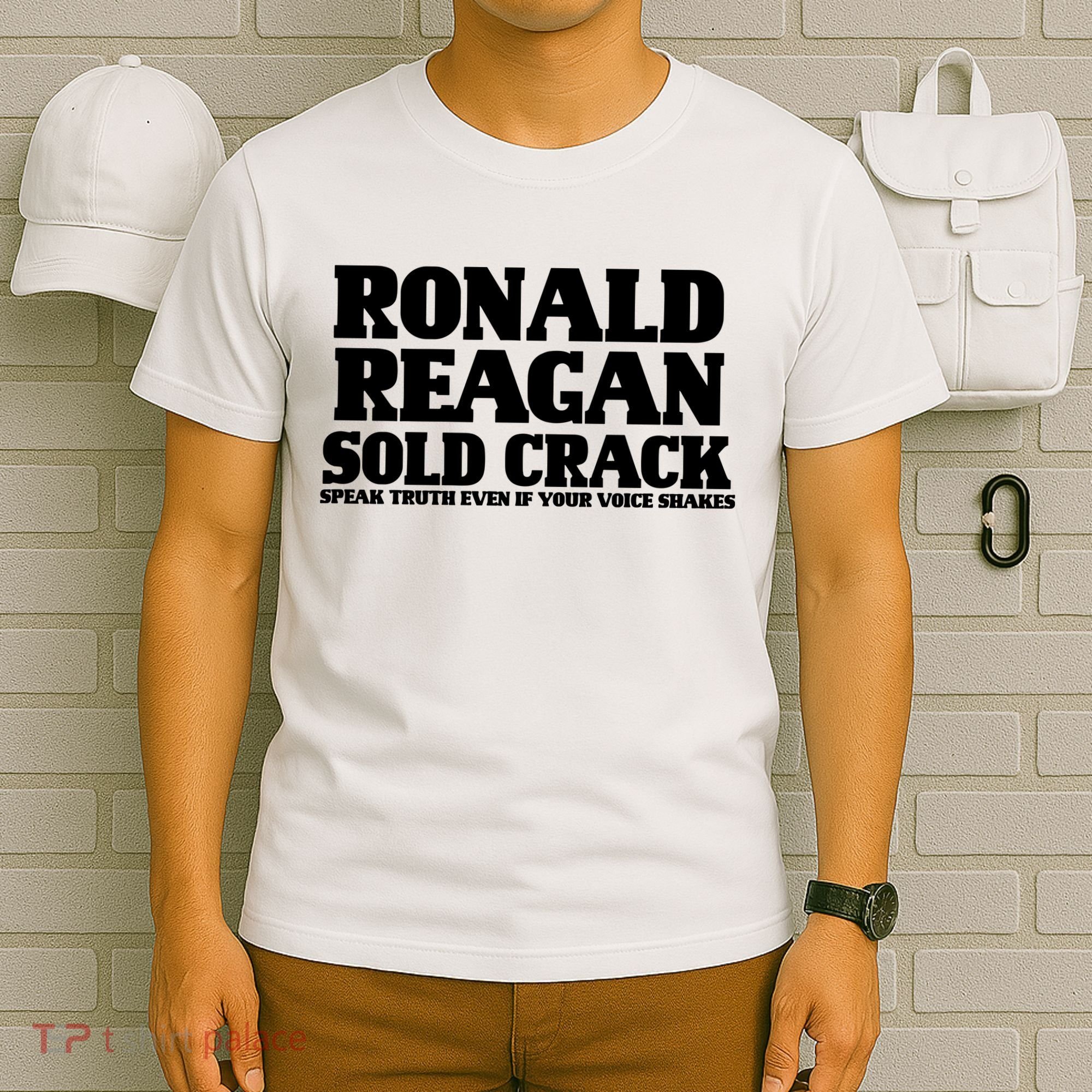 Ronald Reagan Sold Crack  Speak Truth Even If Your Voice Shakes T-Shirt