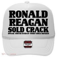 Ronald Reagan Sold Crack  Speak Truth Even If Your Voice Shakes Hat thumb 0