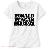 Ronald Reagan Sold Crack  Speak Truth Even If Your Voice Shakes Women's T-Shirt thumb 0