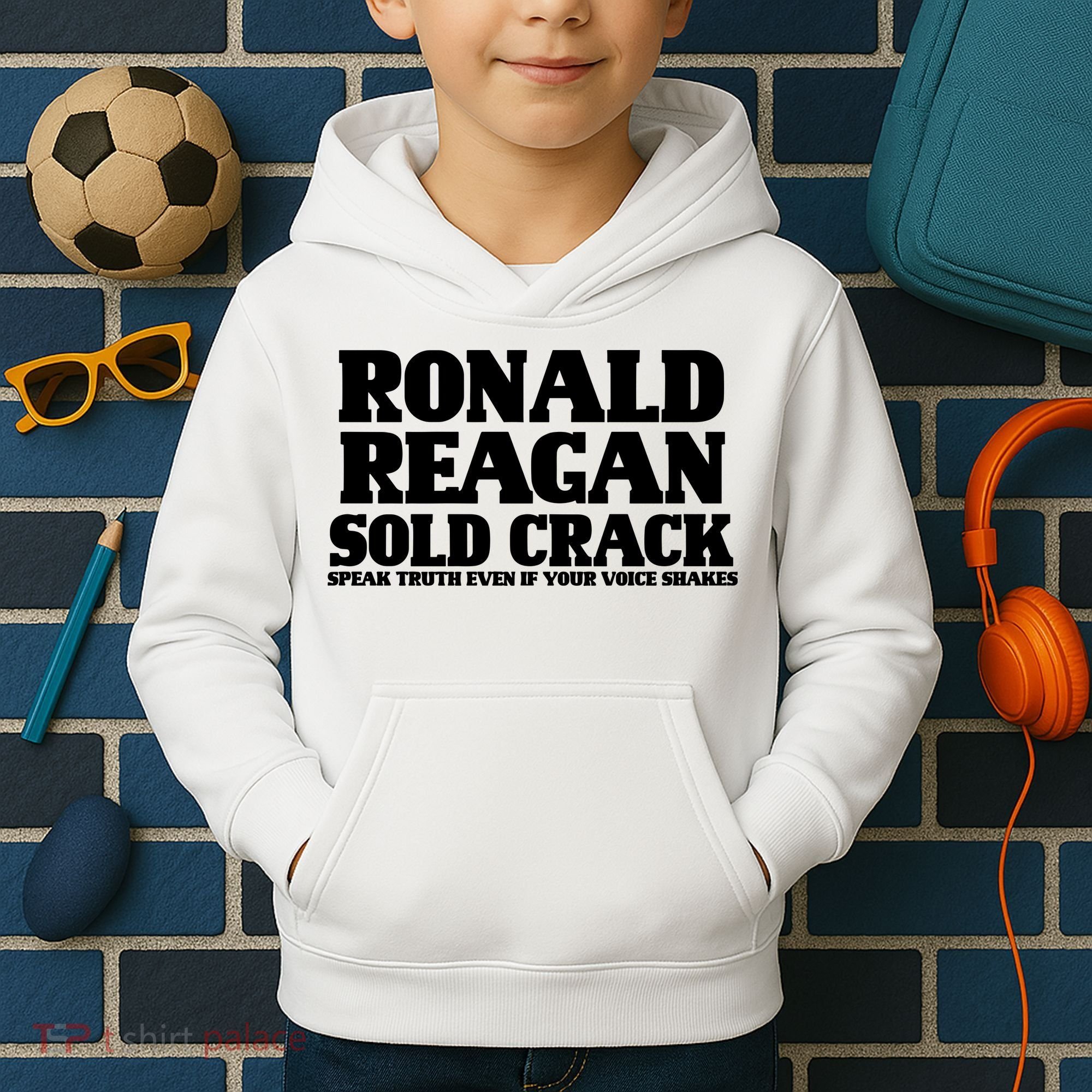 Ronald Reagan Sold Crack  Speak Truth Even If Your Voice Shakes Kids Hoodie