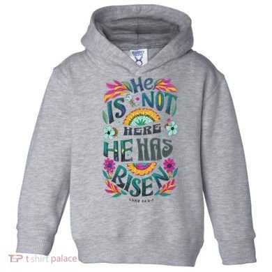 Risen Resurrection Sunday Easter Christian Toddler Hoodie