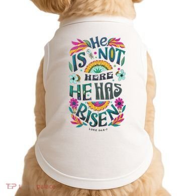 Risen Resurrection Sunday Easter Christian Doggie Tank