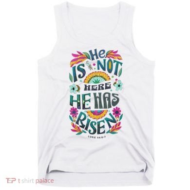 Risen Resurrection Sunday Easter Christian Tank Top