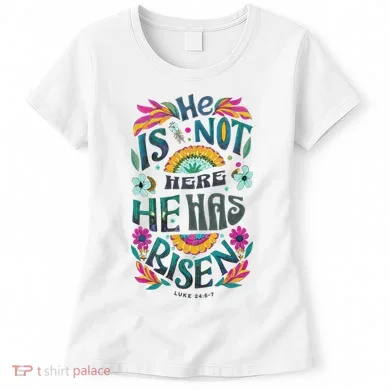 Risen Resurrection Sunday Easter Christian Women's T-Shirt