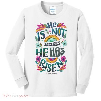 Risen Resurrection Sunday Easter Christian Kids Long Sleeve Shirt