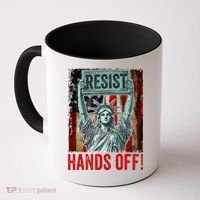 Resist Resistance Statue Of Liberty Hands Off Protest Coffee Mug thumb 0