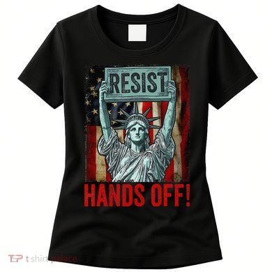 Resist Resistance Statue Of Liberty Hands Off Protest Women's T-Shirt