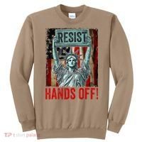 Resist Resistance Statue Of Liberty Hands Off Protest Sweatshirt thumb 0