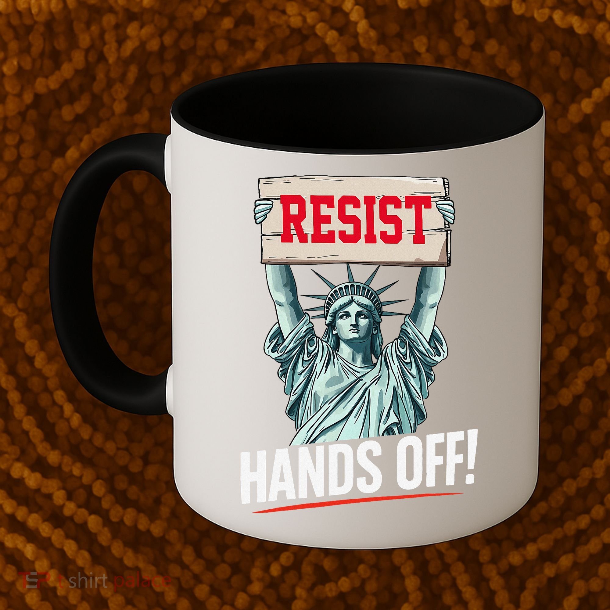 Resist Resistance Statue Of Liberty Hands Off Protest Coffee Mug