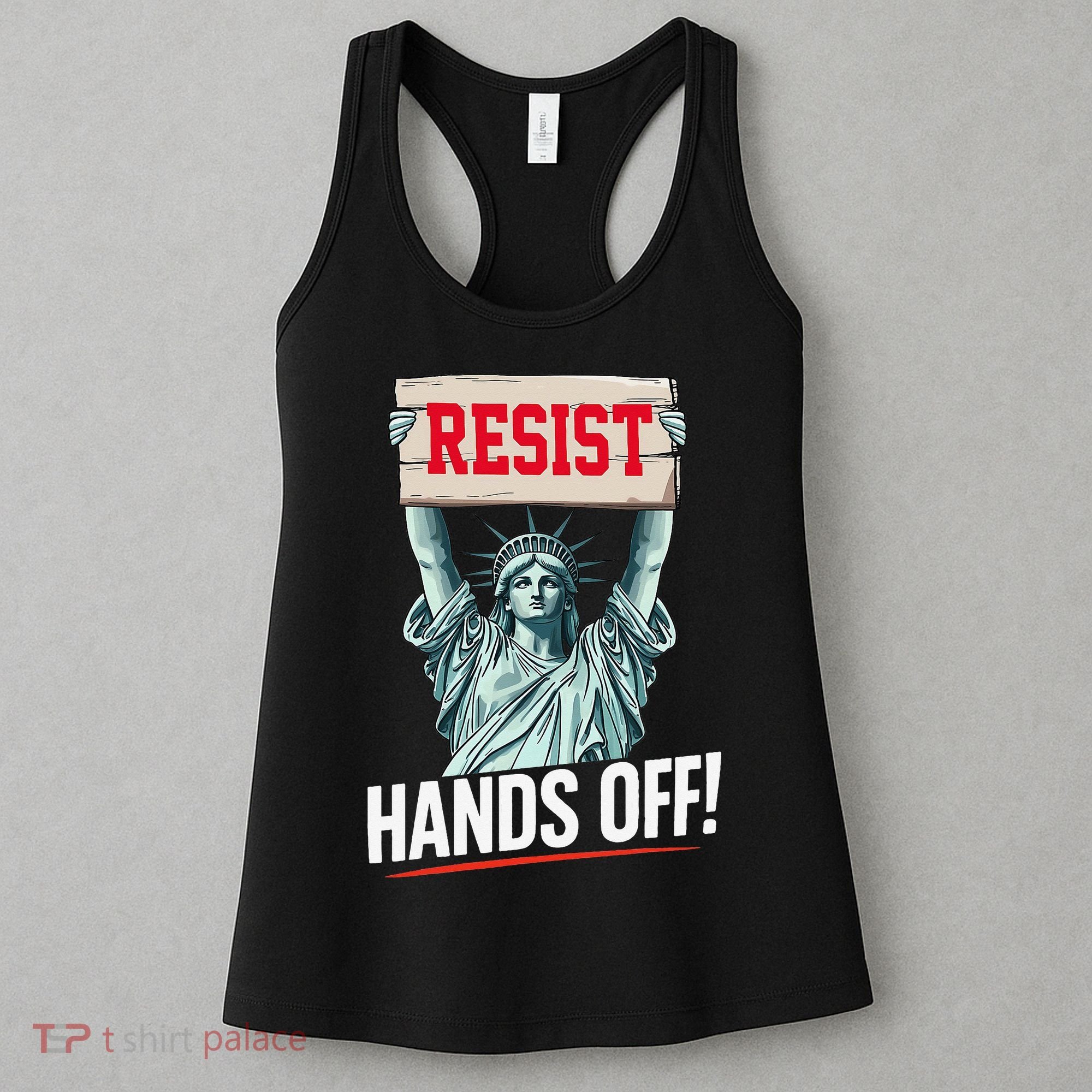 Resist Resistance Statue Of Liberty Hands Off Protest Women's Tank Top