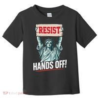 Resist Resistance Statue Of Liberty Hands Off Protest Toddler T-Shirt thumb 0