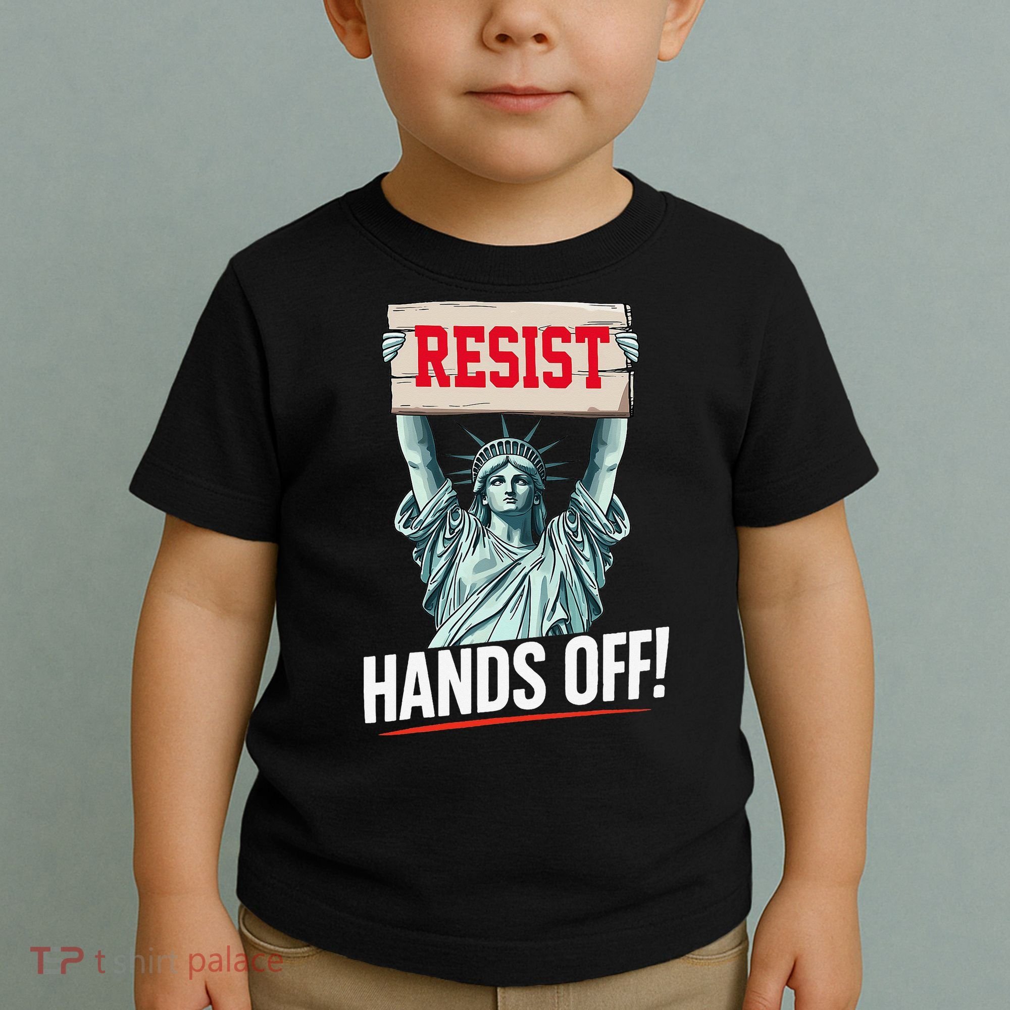 Resist Resistance Statue Of Liberty Hands Off Protest Toddler T-Shirt