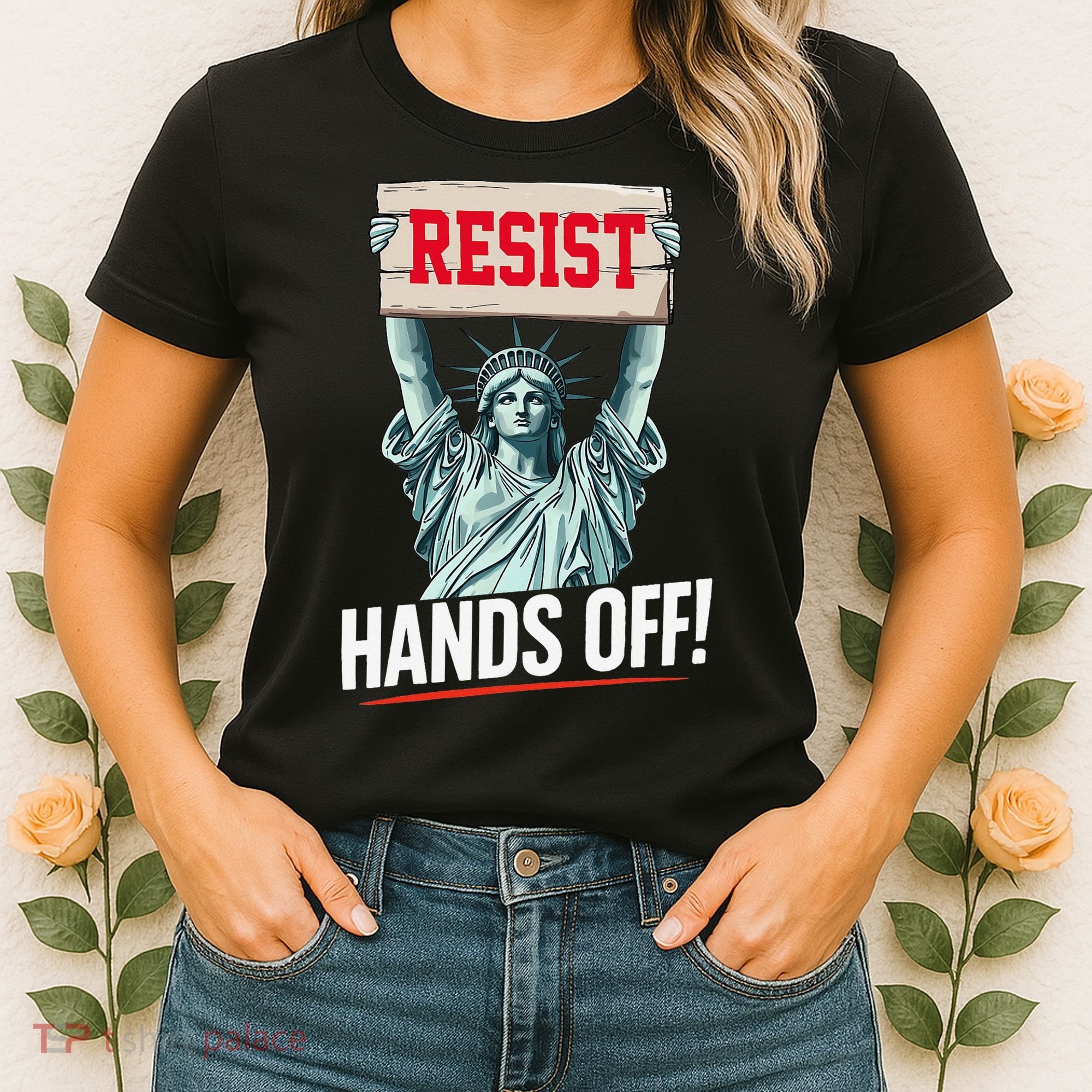 Resist Resistance Statue Of Liberty Hands Off Protest Women's T-Shirt