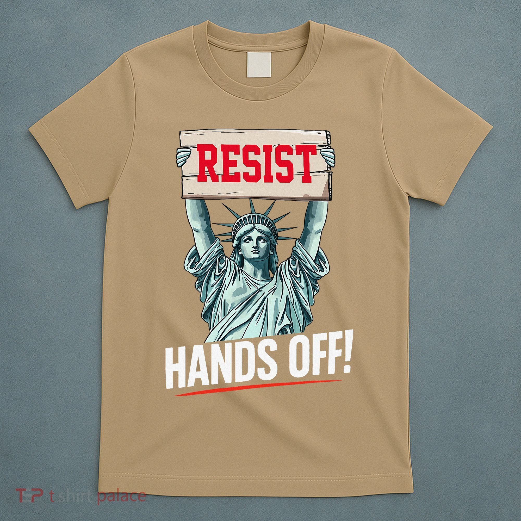 Resist Resistance Statue Of Liberty Hands Off Protest T-Shirt