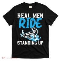 Real Ride Stand Up Jet Ski T-Shirt thumb 0