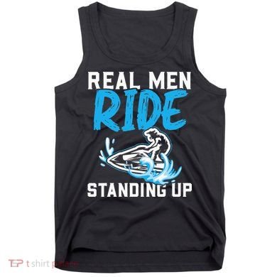 Real Ride Stand Up Jet Ski Tank Top