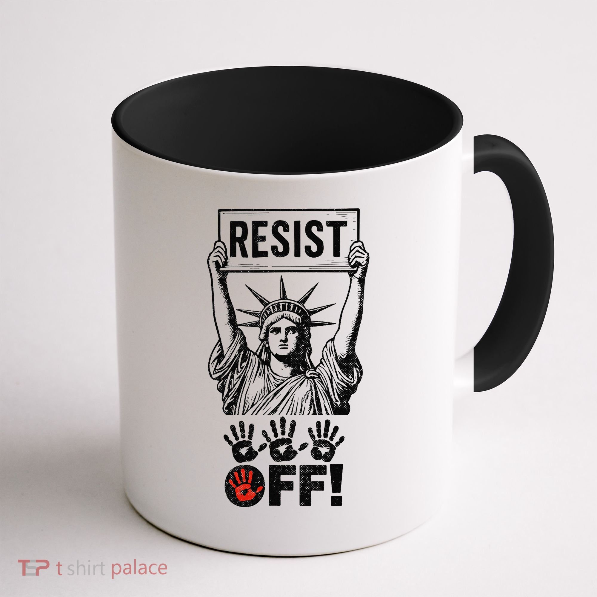 Resist Resistance Statue Of Liberty Hands Off Protest Coffee Mug