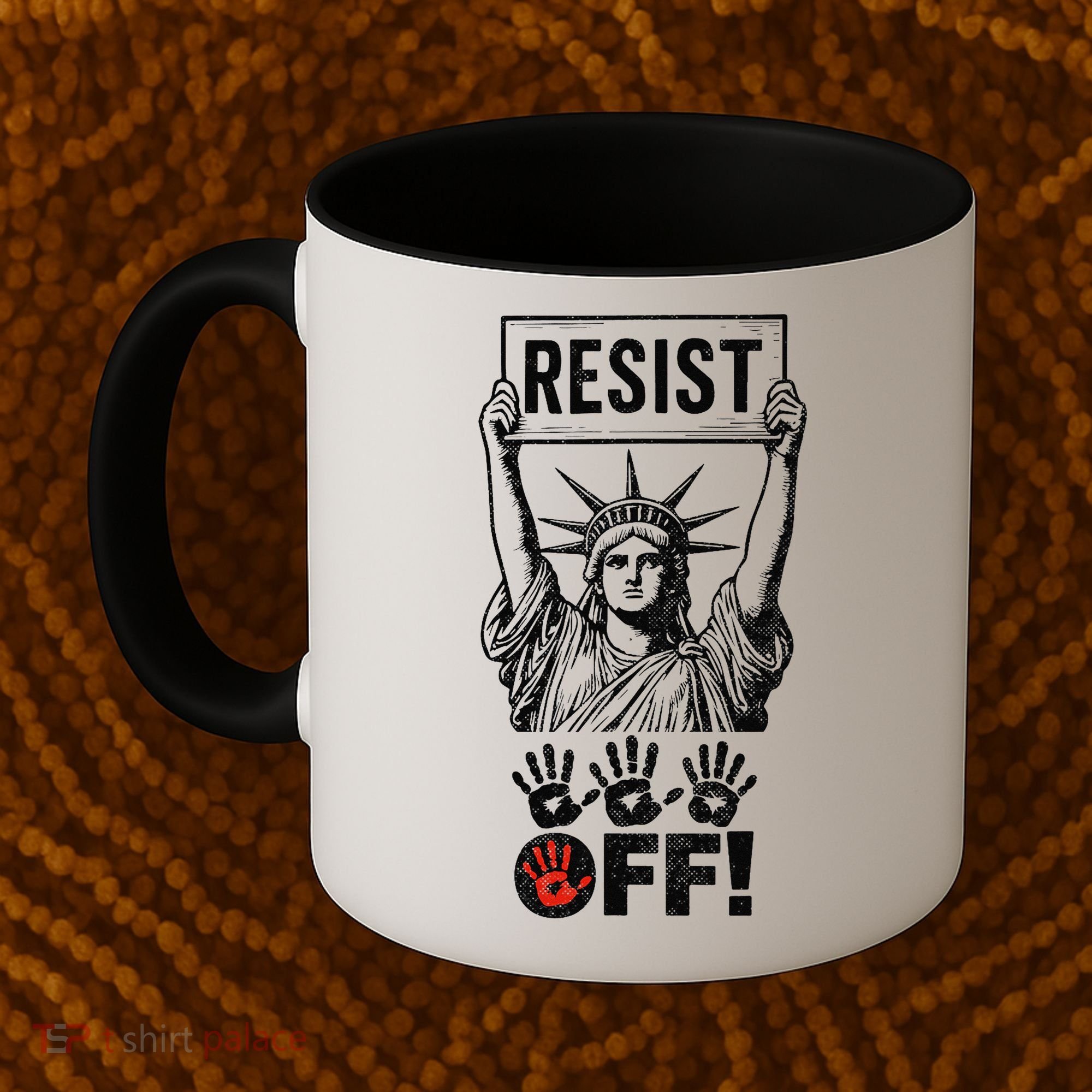 Resist Resistance Statue Of Liberty Hands Off Protest Coffee Mug