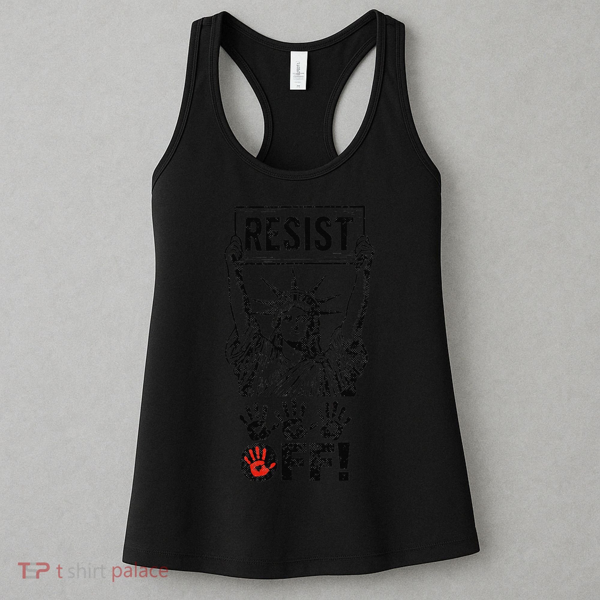 Resist Resistance Statue Of Liberty Hands Off Protest Women's Tank Top