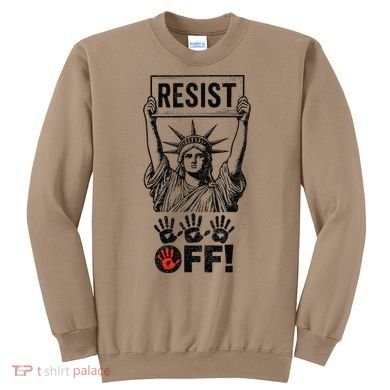 Resist Resistance Statue Of Liberty Hands Off Protest Sweatshirt