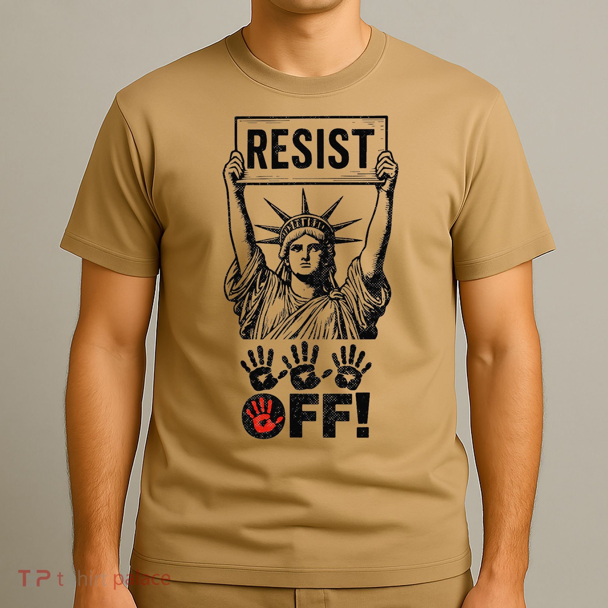 Resist Resistance Statue Of Liberty Hands Off Protest T-Shirt