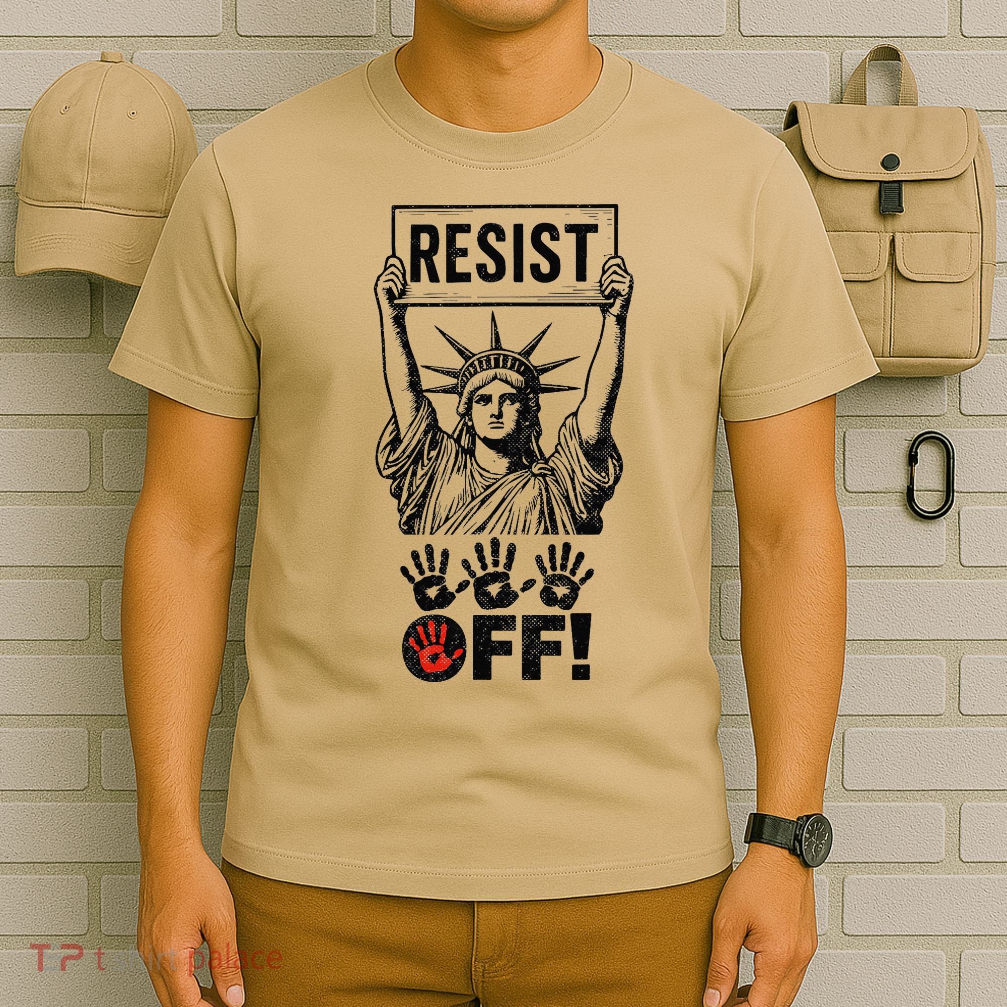 Resist Resistance Statue Of Liberty Hands Off Protest T-Shirt