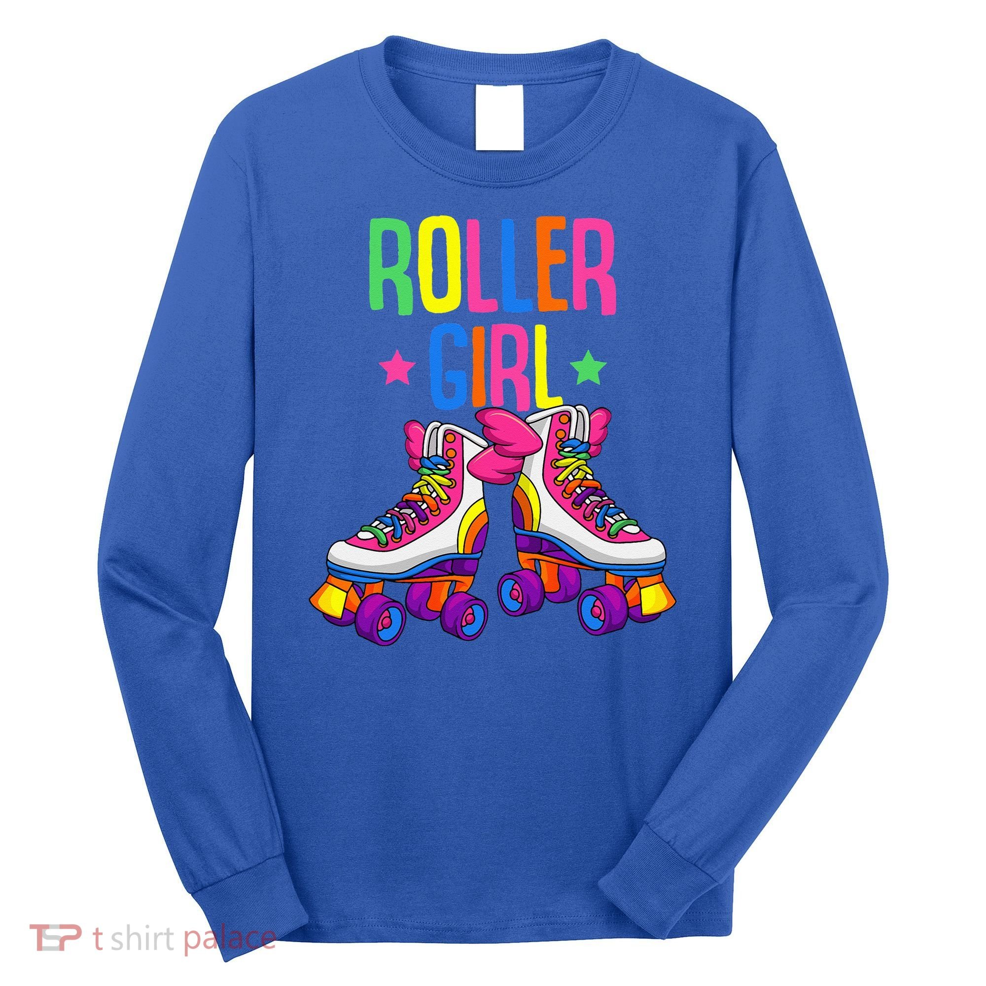 Roller Roller Skates Skating Long Sleeve Shirt