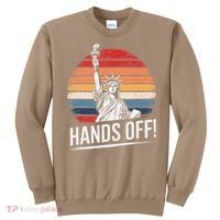 Resist Resistance Statue Of Liberty Hands Off Protest Sweatshirt thumb 0