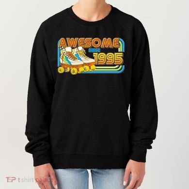 Retro Roller Skates Awesome Since 1995 30th Birthday Women's Sweatshirt