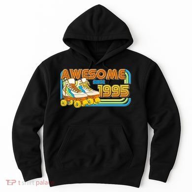 Retro Roller Skates Awesome Since 1995 30th Birthday Hoodie