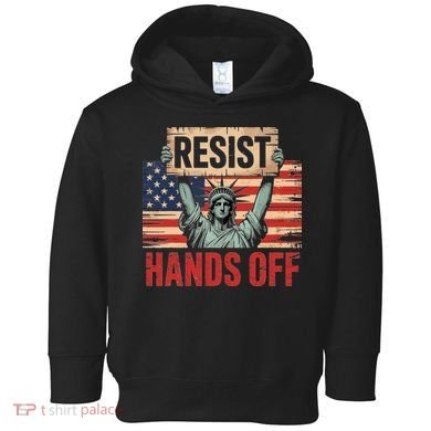 Resist Resistance Statue Of Liberty Hands Off Protest Toddler Hoodie