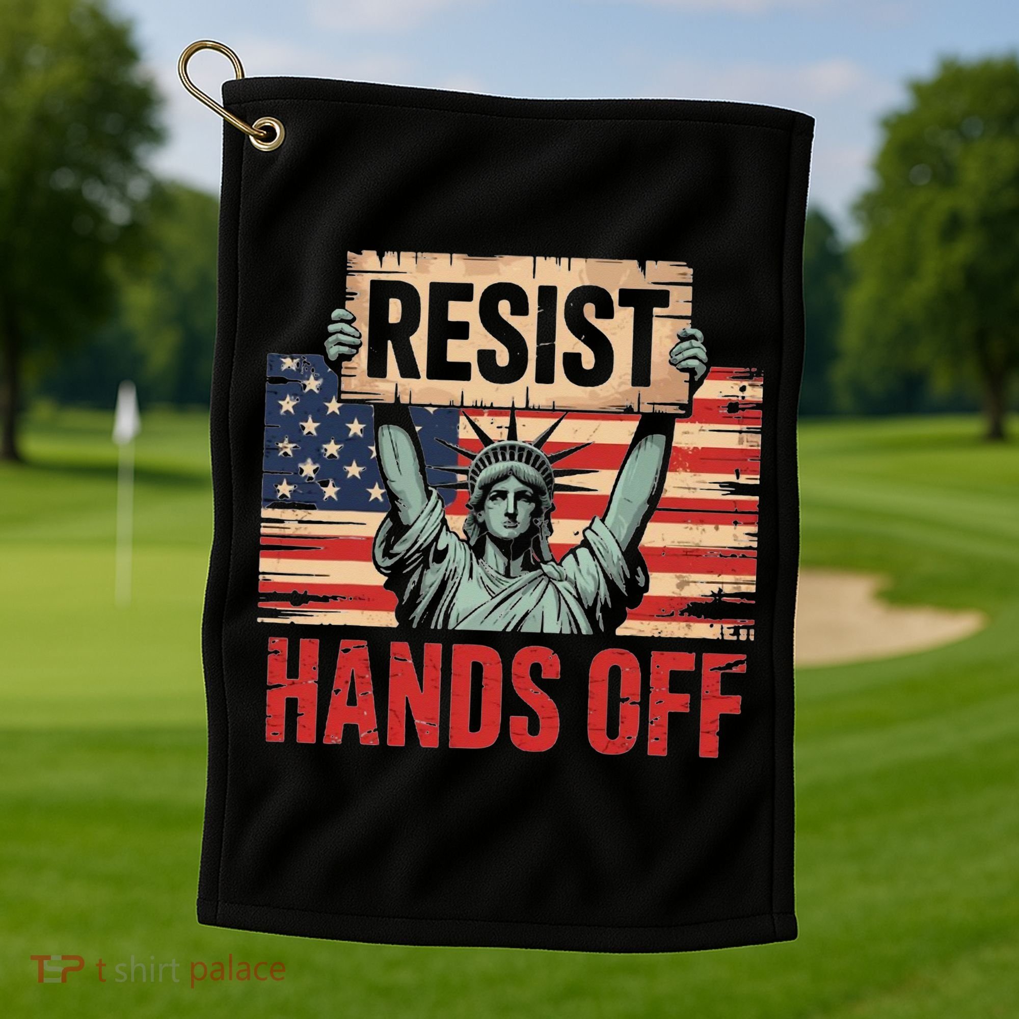 Resist Resistance Statue Of Liberty Hands Off Protest Golf Towel