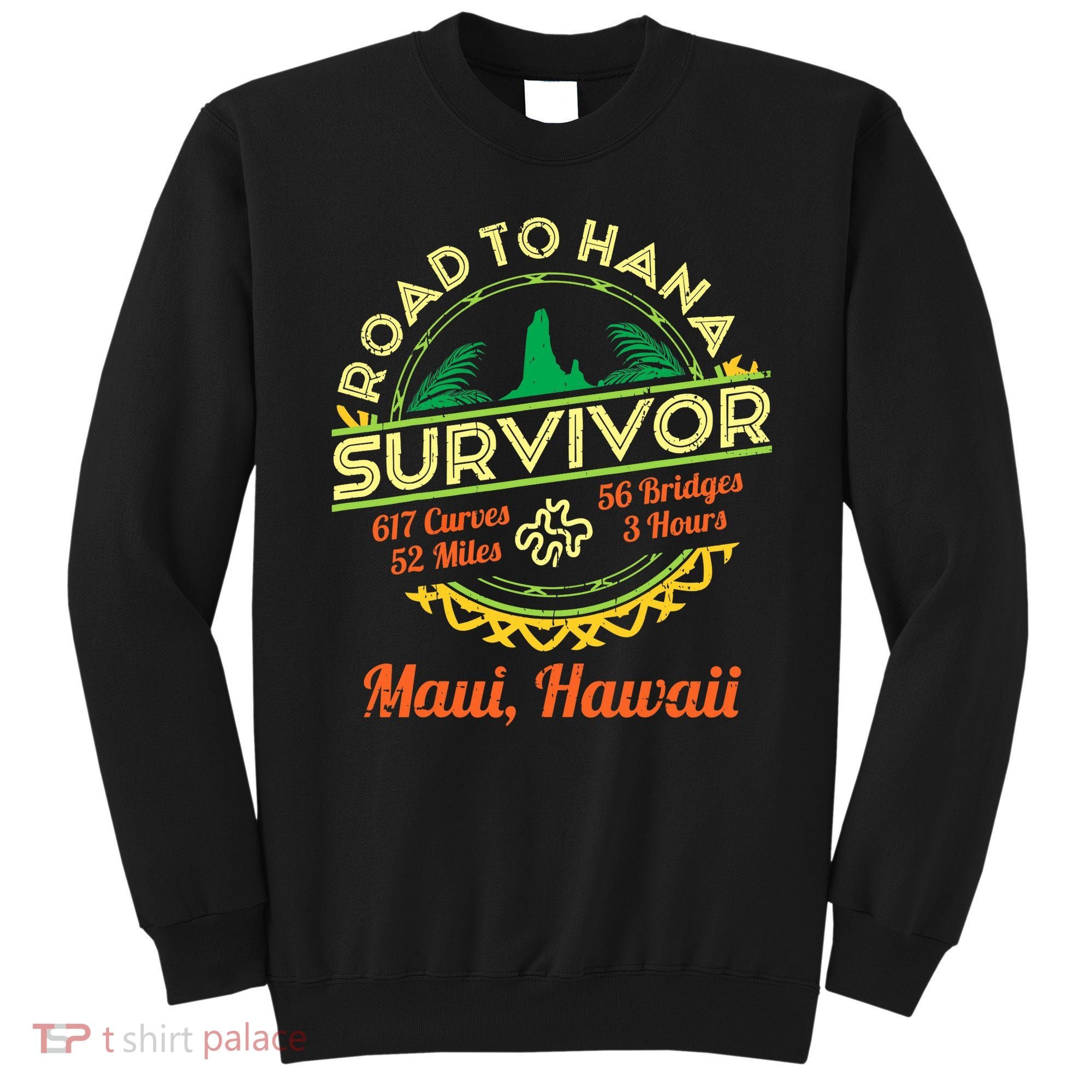 RJC Road To Hana Survivor Maui Hawaii Trip Adventure Sweatshirt