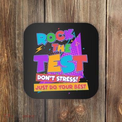 Retro Rock The Test Dont Stress Just Do Your Best Coaster