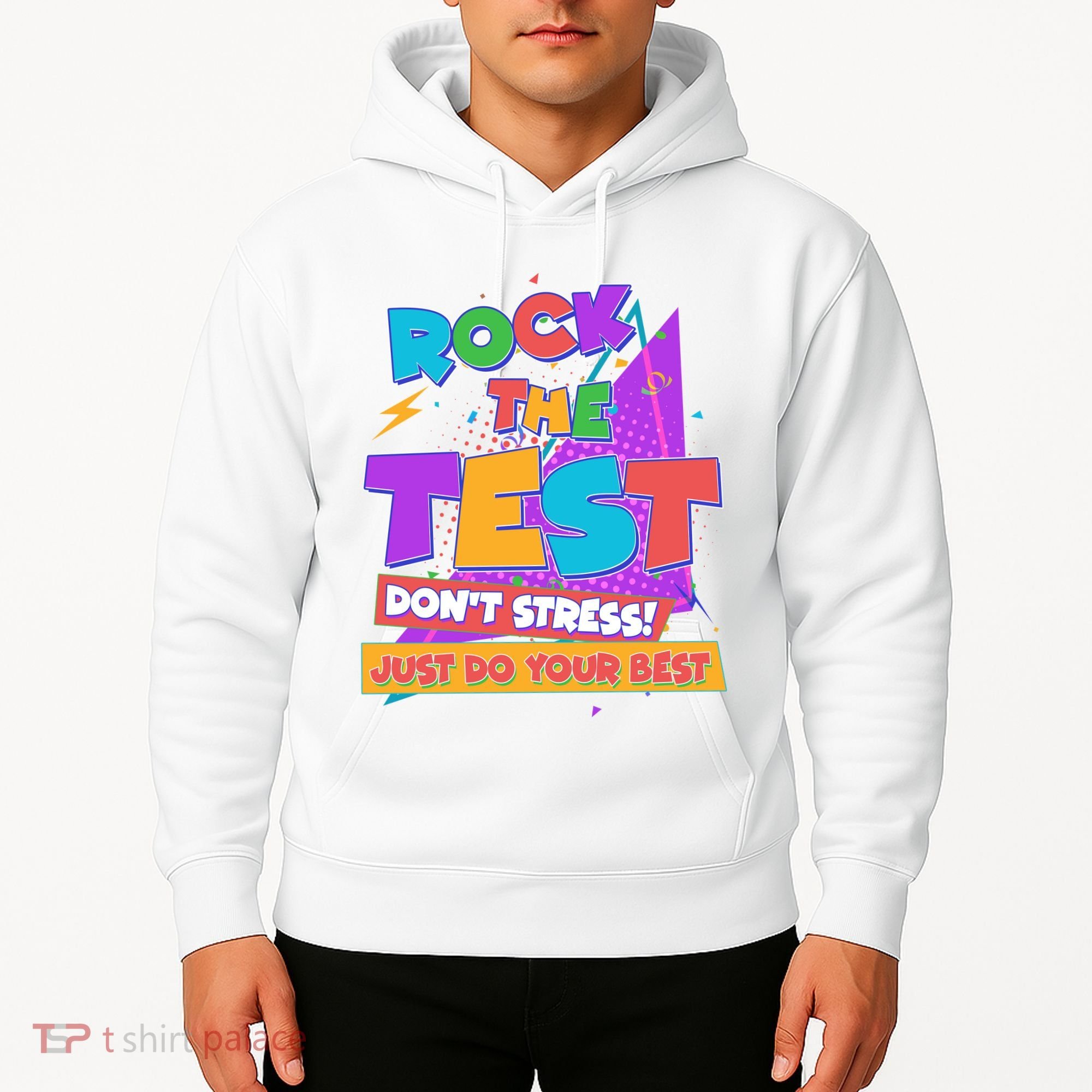 Retro Rock The Test Dont Stress Just Do Your Best Hoodie