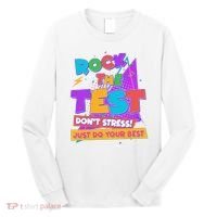 Retro Rock The Test Dont Stress Just Do Your Best Long Sleeve Shirt thumb 0