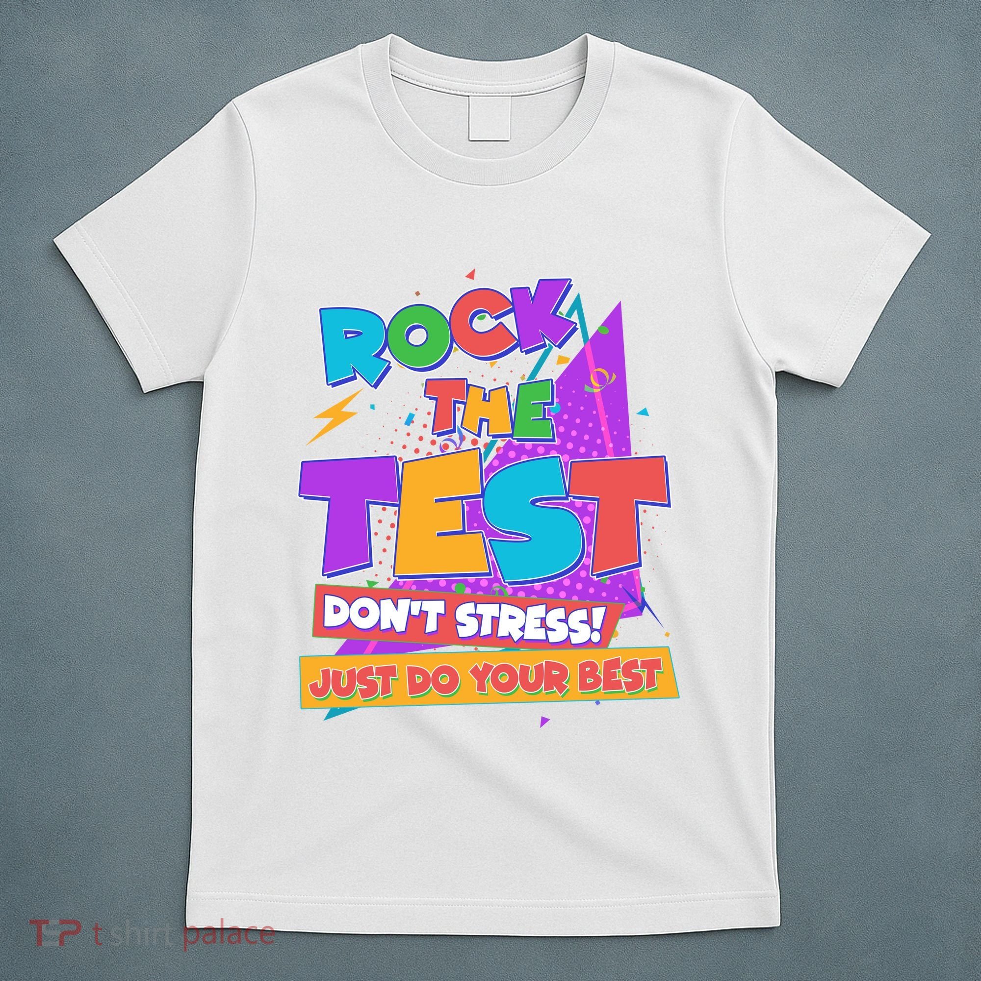 Retro Rock The Test Dont Stress Just Do Your Best T-Shirt