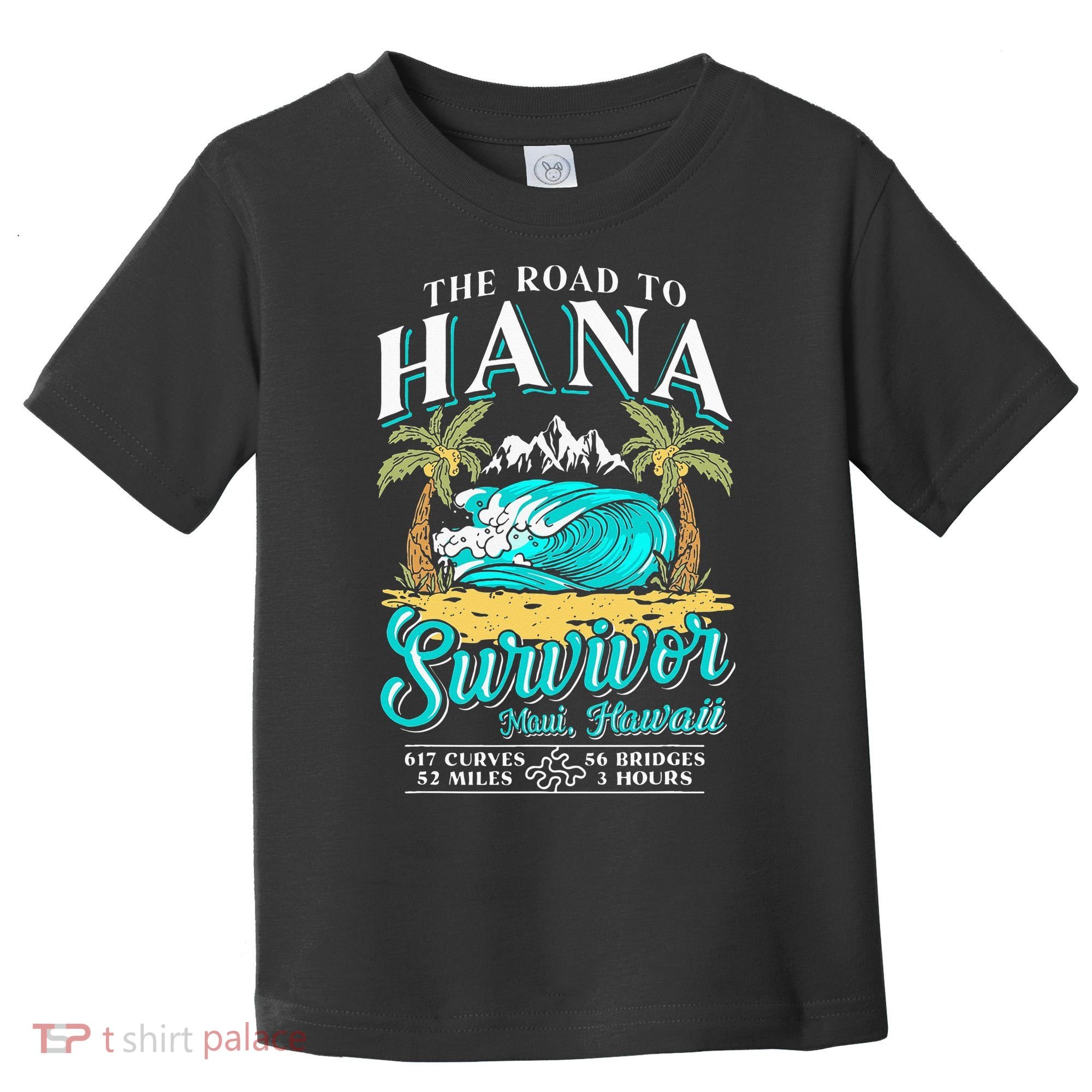 RJC Road to Hana Survivor Maui Hawaii Trip Adventure Toddler T-Shirt