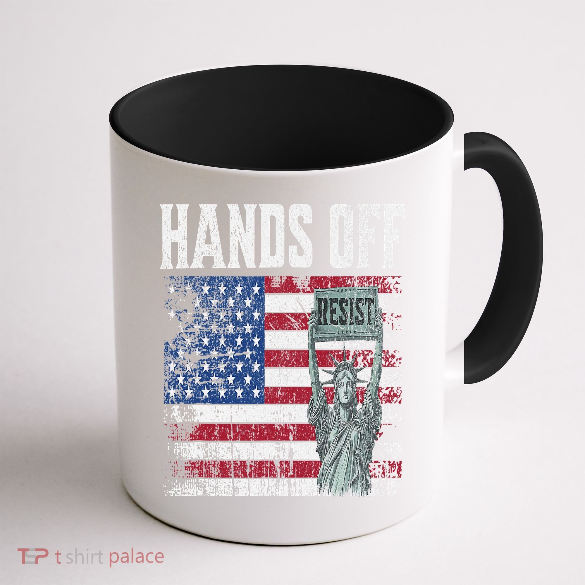 Resist Resistance USA Statue Of Liberty Hands Off Protest Coffee Mug