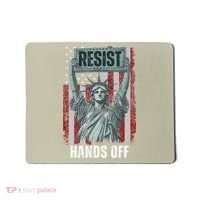 Resist Resistance USA Statue Of Liberty Hands Off Protest Mousepad thumb 0
