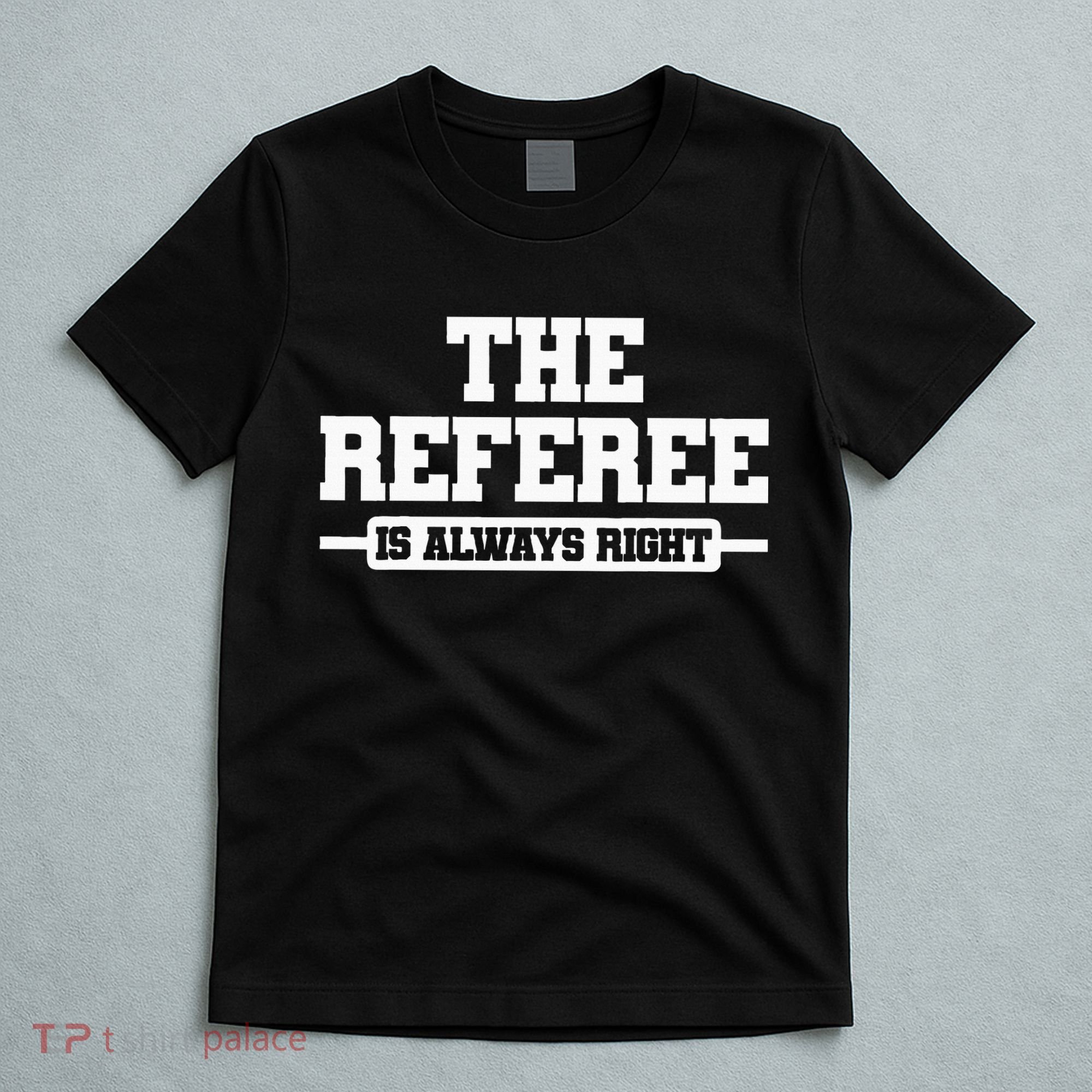 Referee Ref Umpire T-Shirt