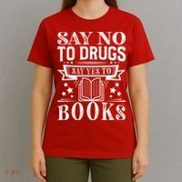 Red Ribbon Week Say No To Drugs Say Yes To Books Learning T-Shirt thumb 4